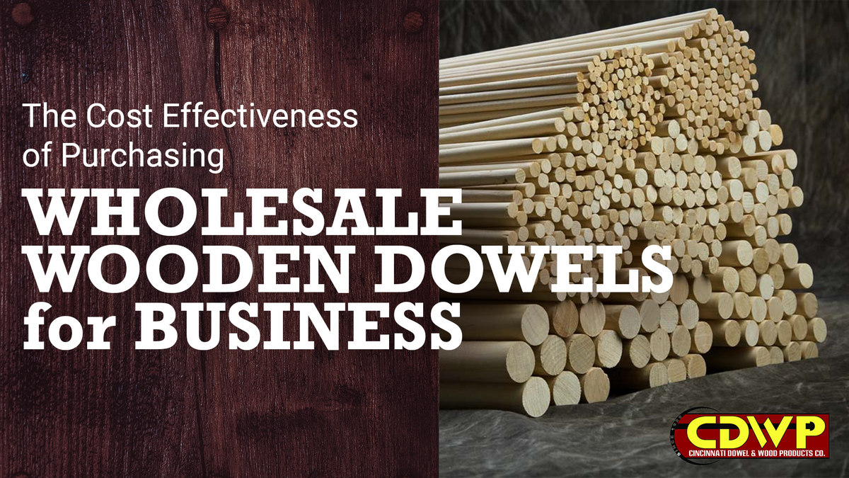 A stack of wooden dowels. The text reads, "The Cost Effectiveness of Purchasing Wholesale Wooden Dowels for Businesses"